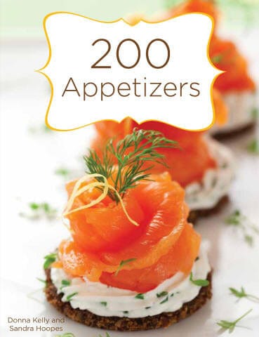 200 Appetizer Cookbook by Sandra Hoopes and Donna Kelly