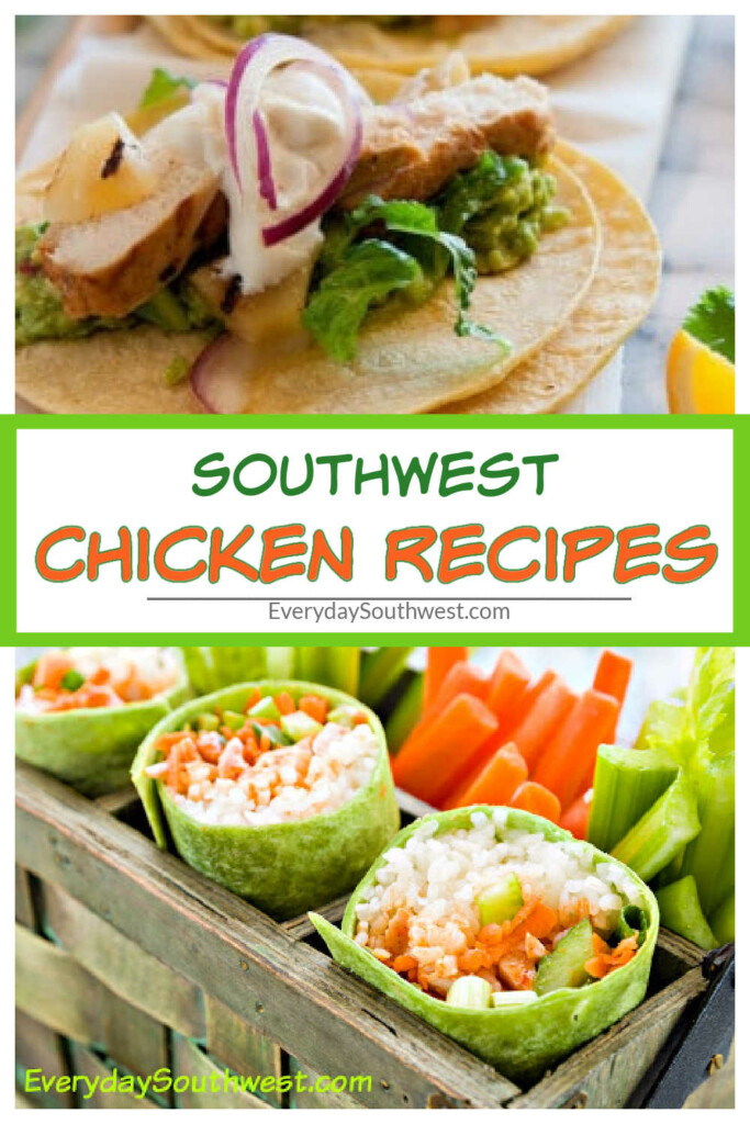 Great chicken recipes with southwest flavor
