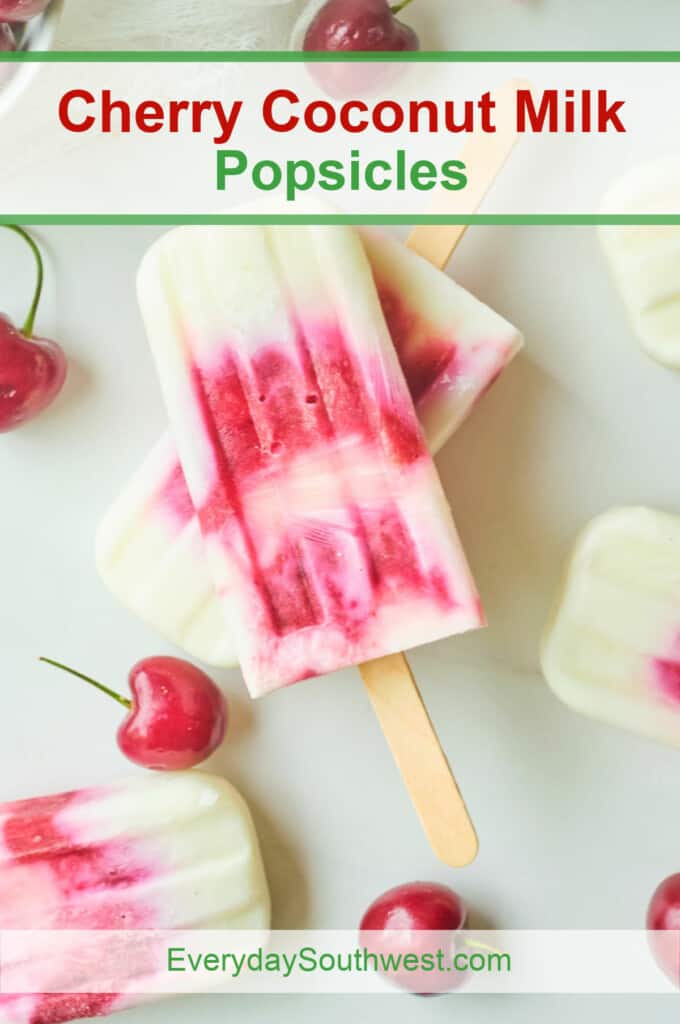 Cherry and Coconut Milk Popsicles by Everyday Southwest